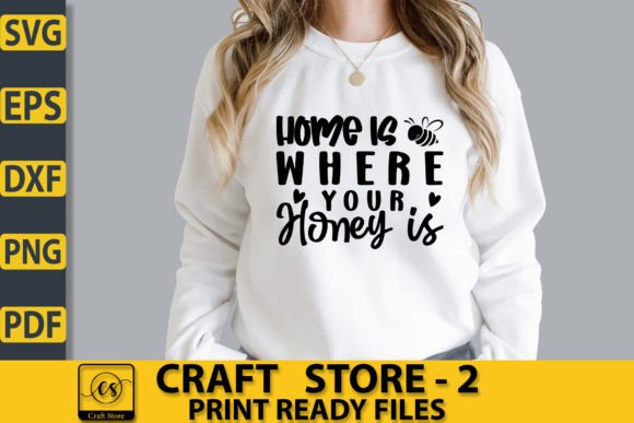 Download Home is Where Your Honey is SVG - Premium Bundle